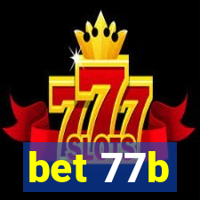 bet 77b